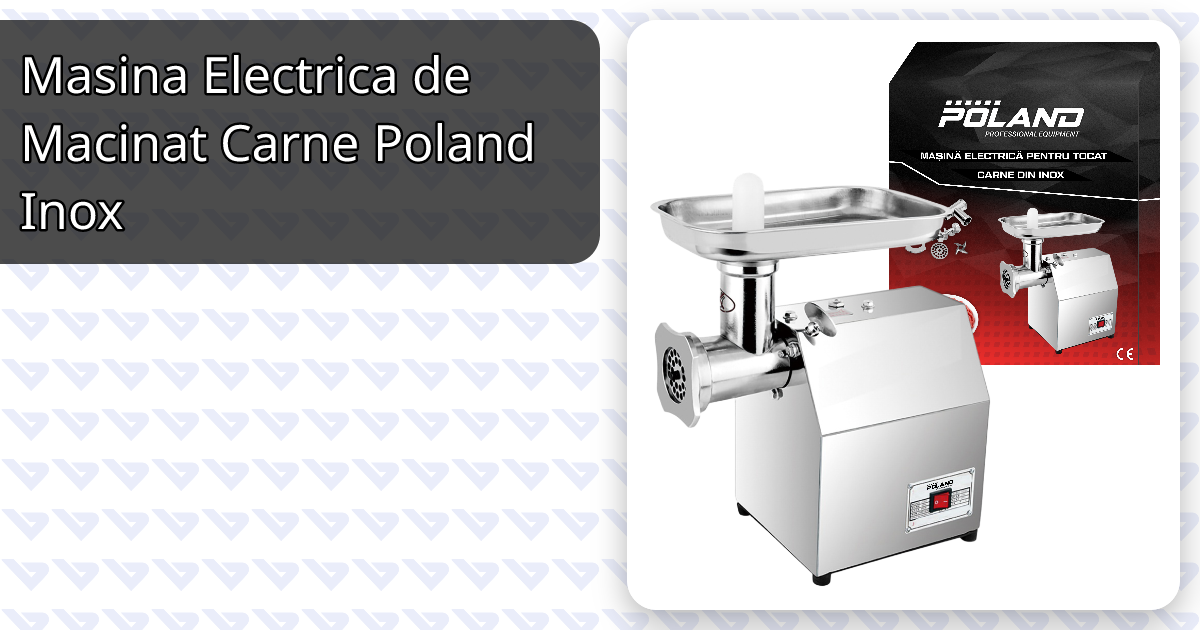 Masina Electrica de Macinat Carne Poland Inox