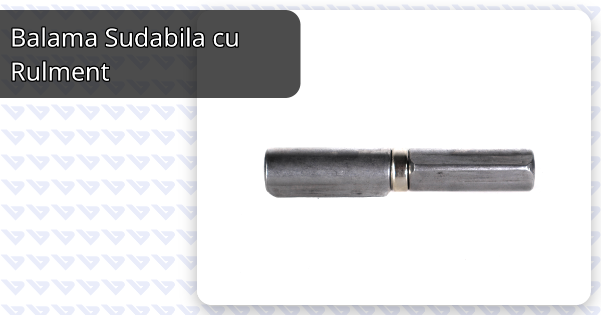Balama Sudabila cu Rulment